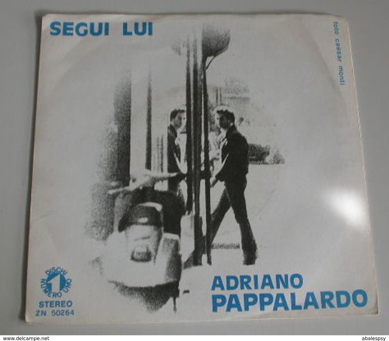 Adriano Pappalardo 45t Segui Lui (N 1 Italy 1972) VG++ EX - Sonstige - Italienische Musik