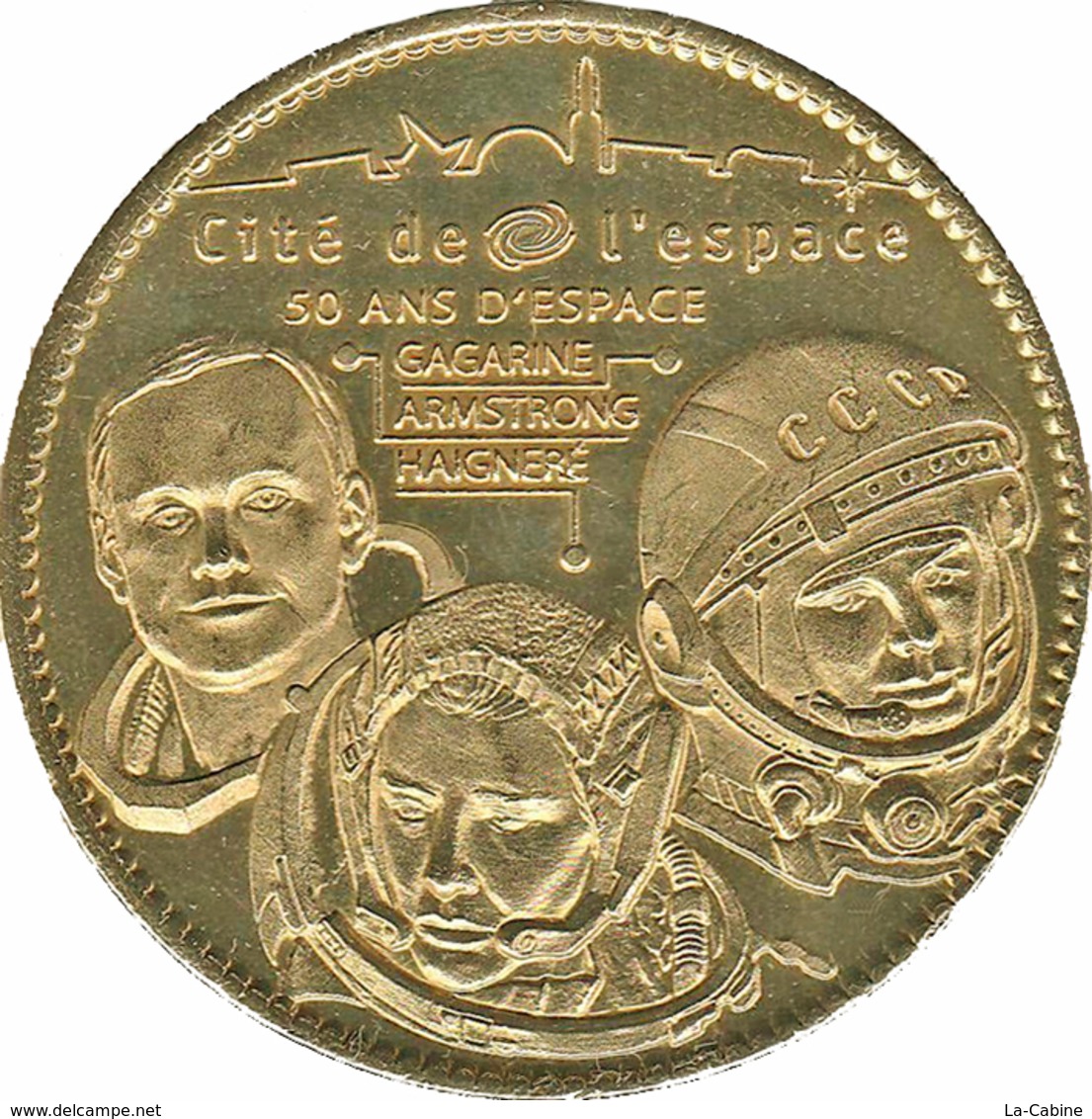 31 TOULOUSE CITÉ DE L'ESPACE GAGARINE ARMSTRONG HAIGNERÉ MÉDAILLE ARTHUS BERTRAND 2007 JETON TOKENS MEDALS COINS - 2007