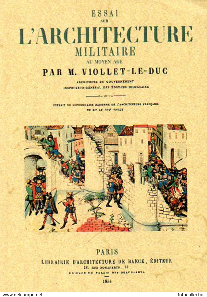 Essai Sur L'architecture Militaire Au Moyen âge Par Viollet Le Duc (ISBN 9791020800381) - Histoire