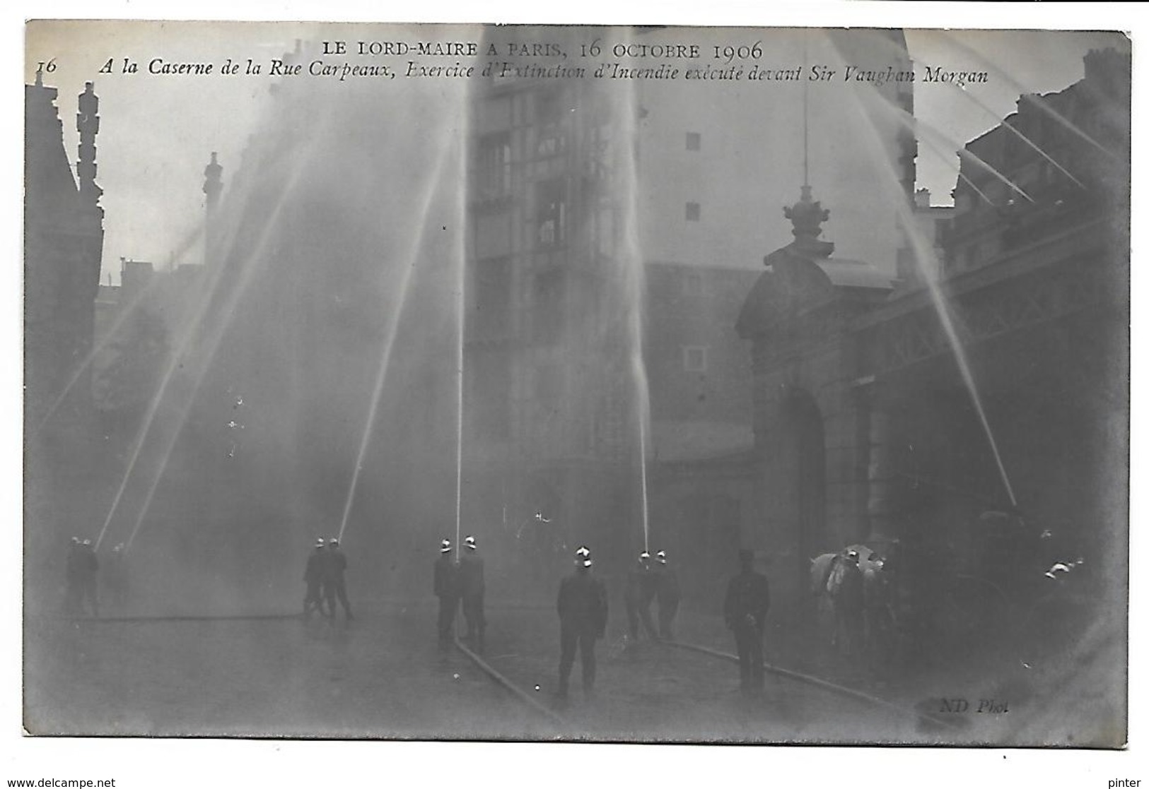 POMPIERS - LE LORD-MAIRE à PARIS - 16 Octobre 1906 - Firemen