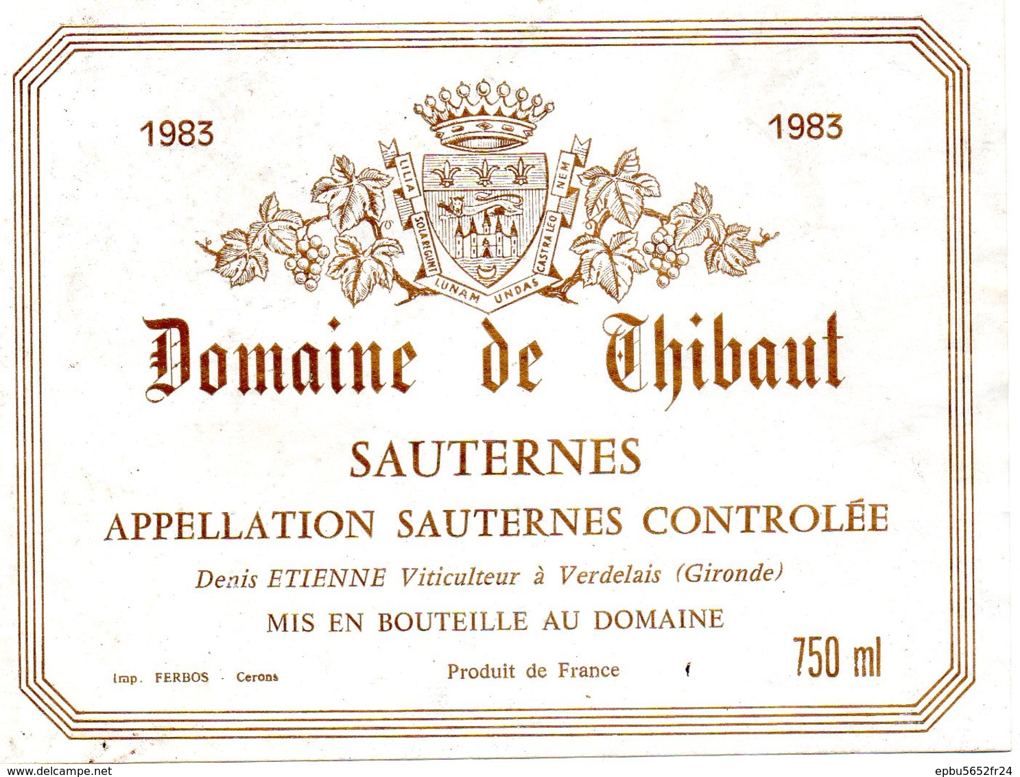 Etiquette (12X8,9)  Domaine De THIBAUT 1983 Sauternes  Denis Etienne Viticulteur à Verdelais 33 - Bordeaux