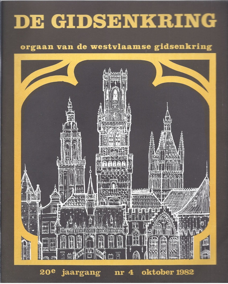 1982/4 DE WESTVLAAMSE GIDSENKRING HET HOF VAN GISTEL IN BRUGGE TRAPTORENS = WOONTORENS IN DE BRUGSE BINNENSTAD WALBURGA - Histoire