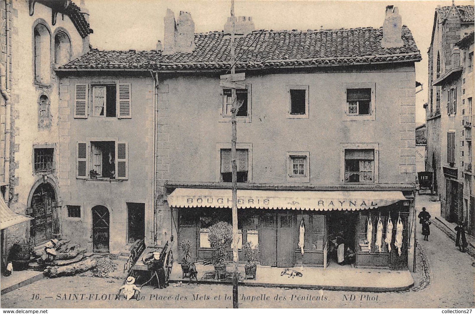 15-SAINT-FLOUR- LA PLACE DES METS ET LA CHAPELLE DES PENITENTS ( BOUCHERIE) - Saint Flour