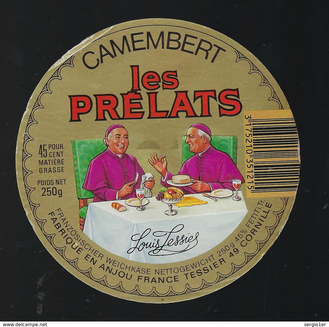 Etiquette Fromage Camembert Les Prélats 45%mg Louis Tessier Cornille Maine Et Loire - Fromage