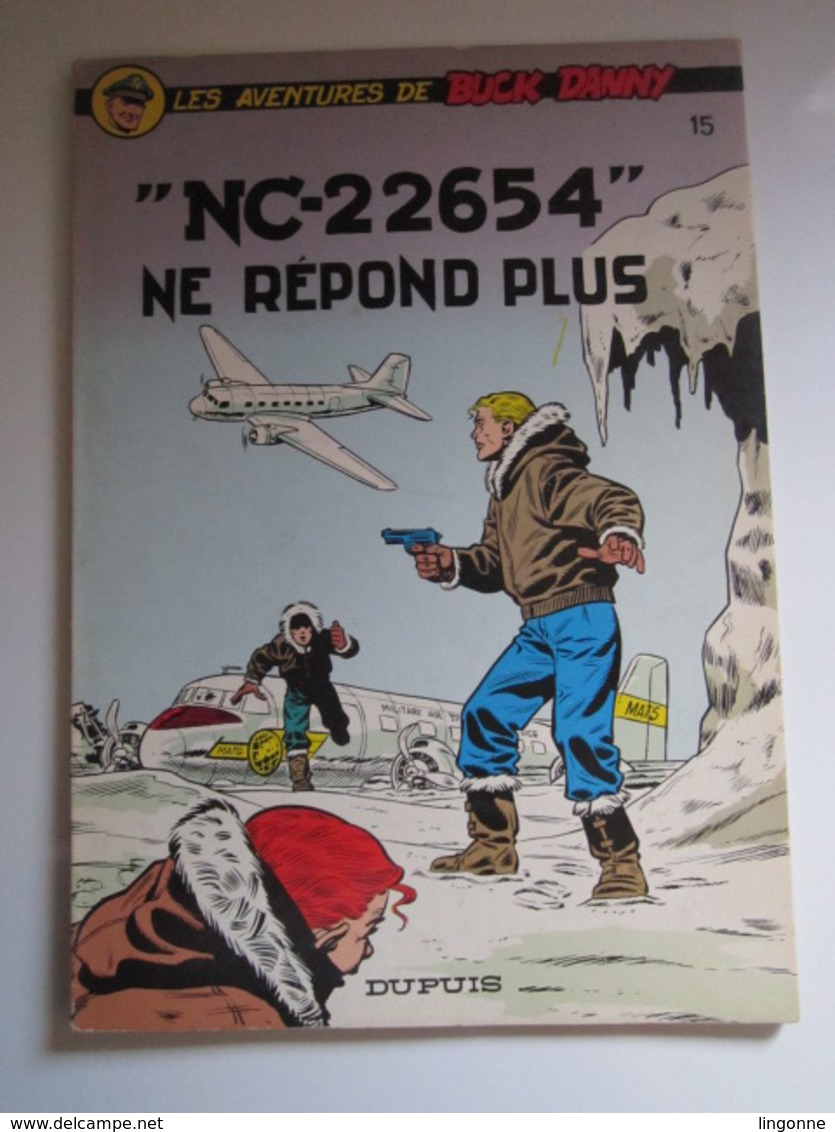 1977 BUCK DANNY N°15 "NC-22654" Ne Répond Plus - Buck Danny