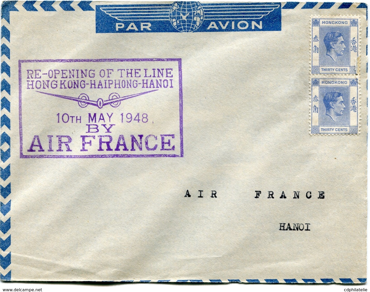 HONG KONG LETTRE PAR AVION AVEC CACHET "RE-OPENING OF THE LINE HONGKONG-HAIPHONG-HANOI 10 TH MAY 1948 BY AIR FRANCE" - Storia Postale