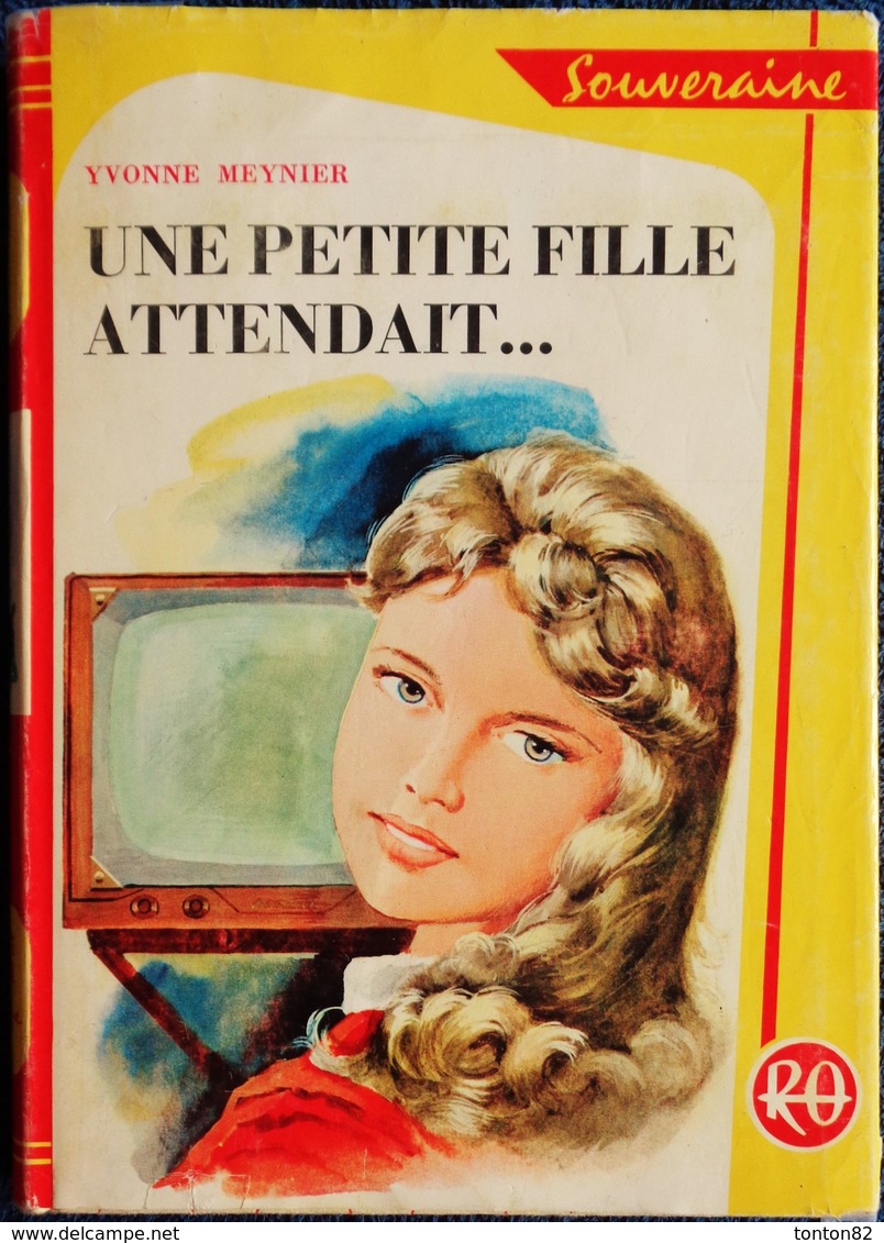 Yvonne Meynier - Une Petite Fille Attendait ... - Bibliothèque Rouge Et Or  N° 621 - ( 1961 ) . - Bibliothèque Rouge Et Or