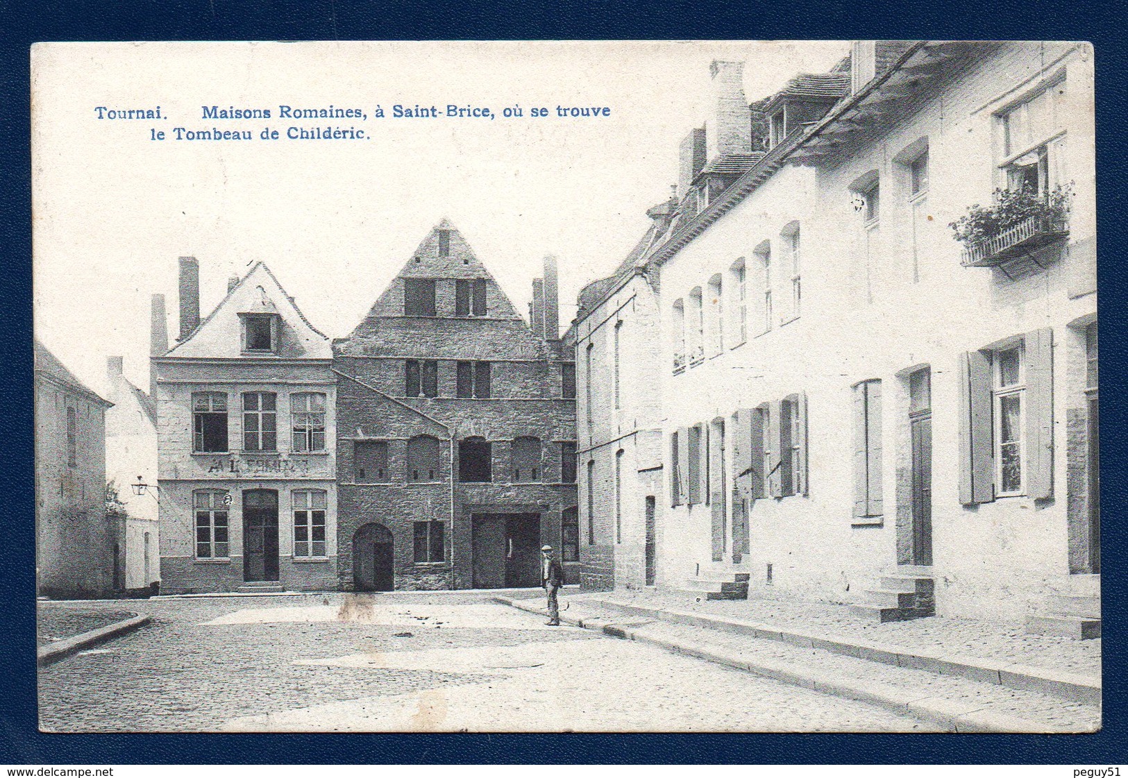 Tournai. Maisons Romanes( XIIè S.) à Saint-Brice Où Se Trouve Le Tombeau De Childéric. 1907 - Tournai