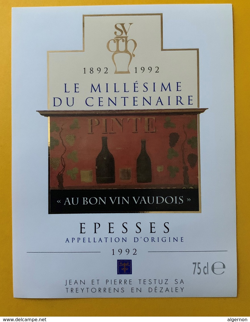 10870 - Le Millésime Du Centenaire Au Bon Vin Vaudois 1992 Jean & Pierre Testuz  Suisse 3 étiquettes - Autres & Non Classés