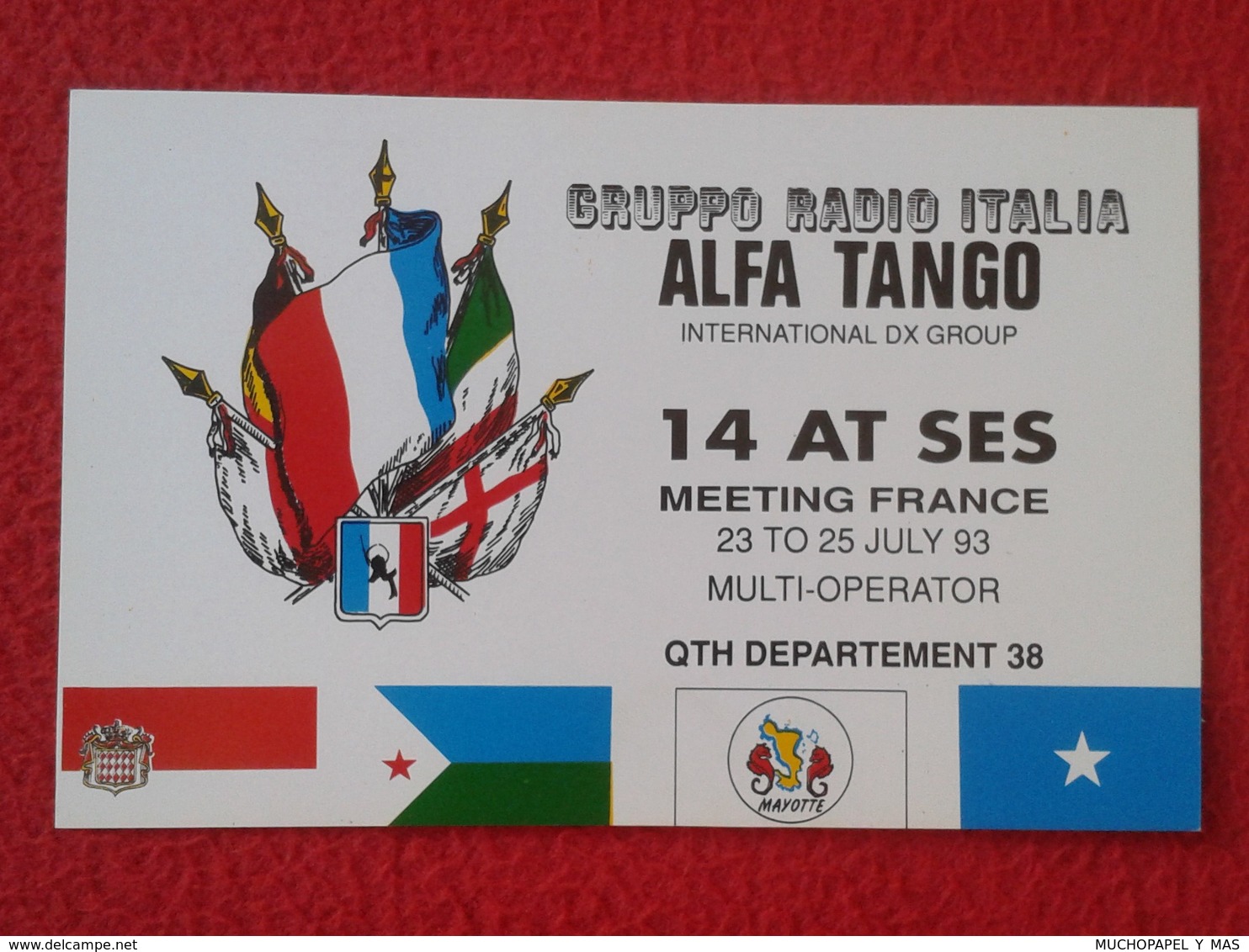 POSTAL POST CARD QSL RADIOAFICIONADOS RADIO AMATEUR GRUPPO ITALIA ALFA TANGO MEETING FRANCE, BANDERAS...FLAGS...ESCUDOS. - Otros & Sin Clasificación