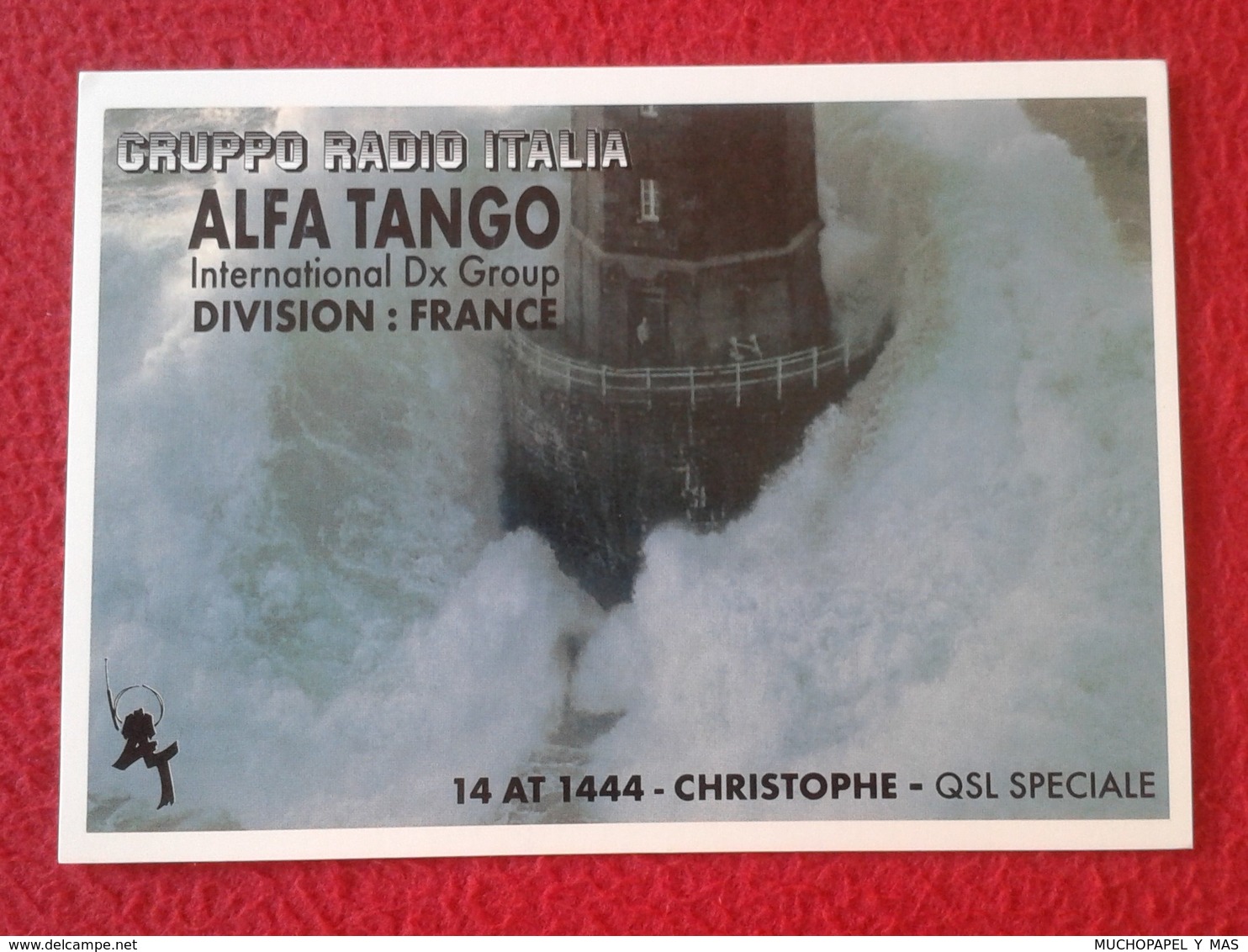 POSTAL POST CARD QSL RADIOAFICIONADOS RADIO AMATEUR GRUPPO ALFA TANGO ITALIA FRANCE FARO LIGHTHOUSE ? PHARE ? RÉ ISLAND - Otros & Sin Clasificación