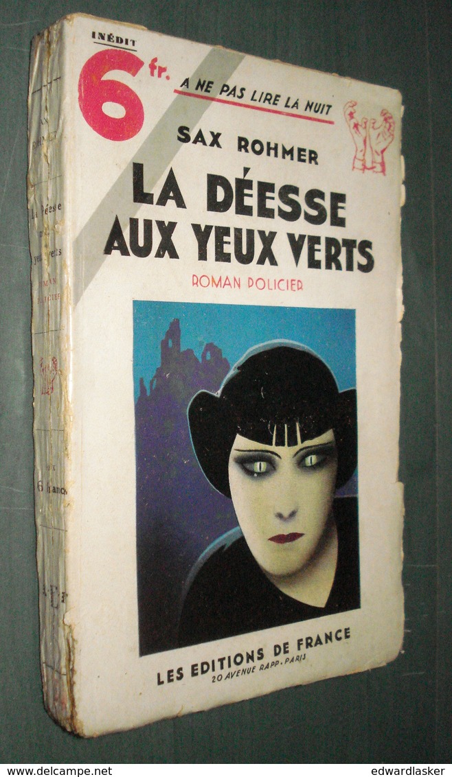 Coll. A NE PAS LIRE LA NUIT : La DEESSE Aux YEUX VERTS //Sax Rohmer - Editions De France 1933 [2] - Autres & Non Classés