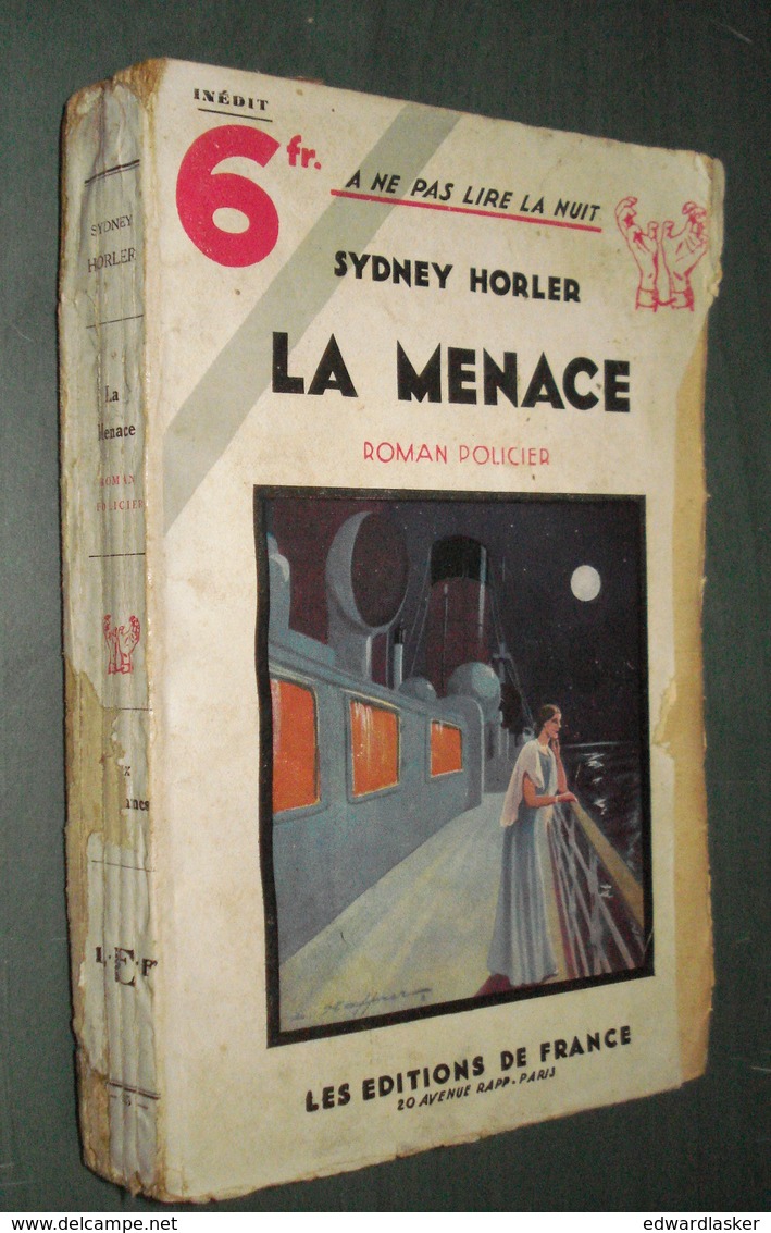 Coll. A NE PAS LIRE LA NUIT N°85 : La Menace //Sydney Horler - Editions De France 1935 - Autres & Non Classés