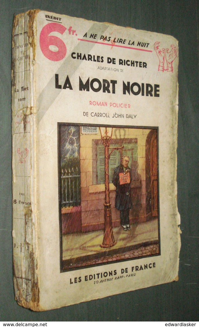 Coll. A NE PAS LIRE LA NUIT N°103 : La Mort Noire //Charles De Richter (Carroll John Daly) - Editions De France 1937 - Autres & Non Classés