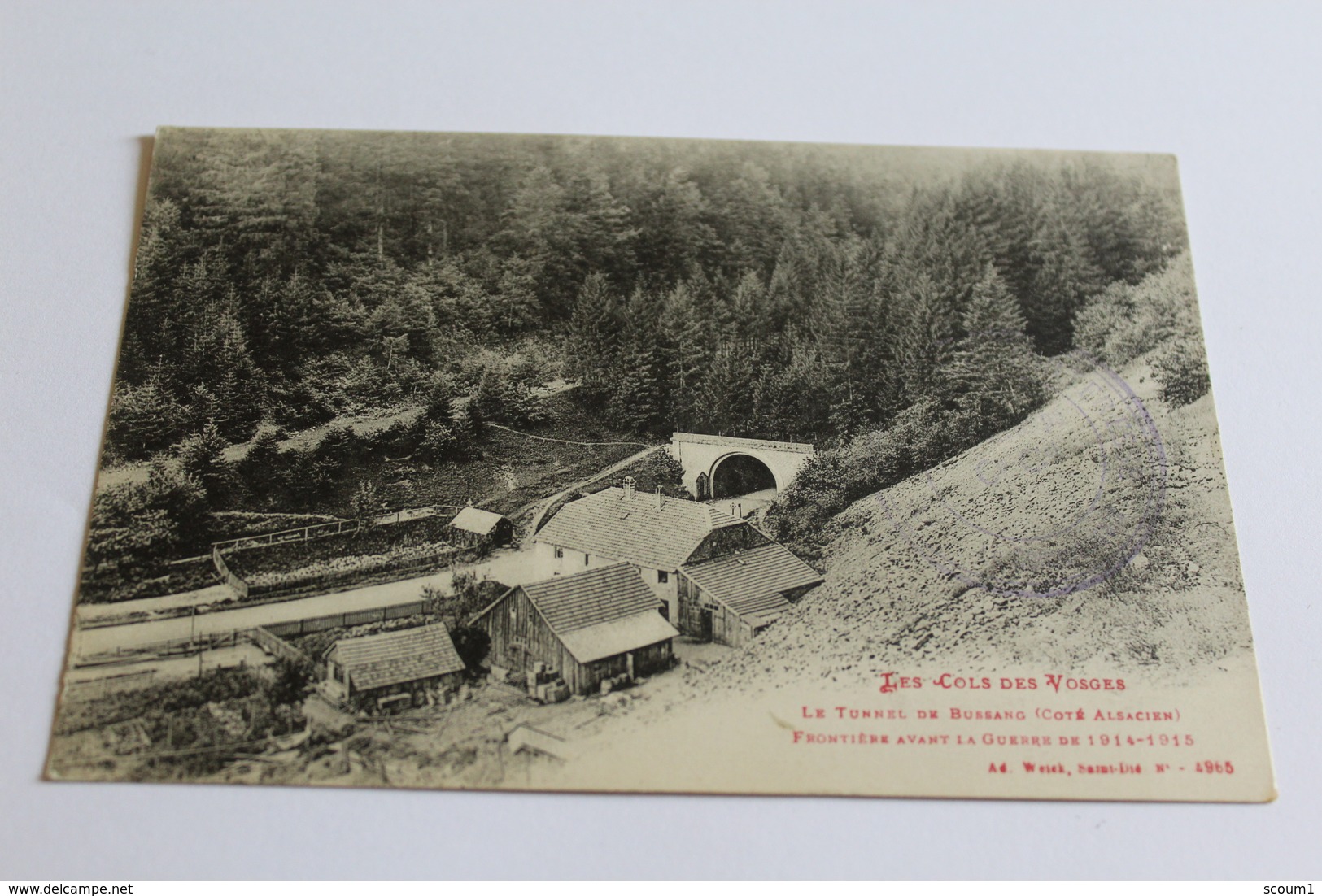 Col De Bussang - Le Tunel Du Bussang - Frontière Avant Le Guerre De 1914-1915 - Col De Bussang