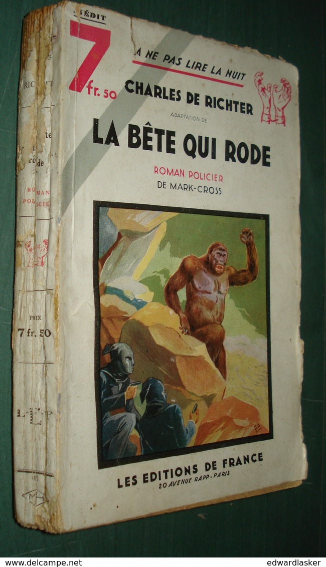 Coll. A NE PAS LIRE LA NUIT N°105 : La Bête Qui Rôde //Charles De Richter (Mark-Cross) - Editions De France 1937 - Autres & Non Classés