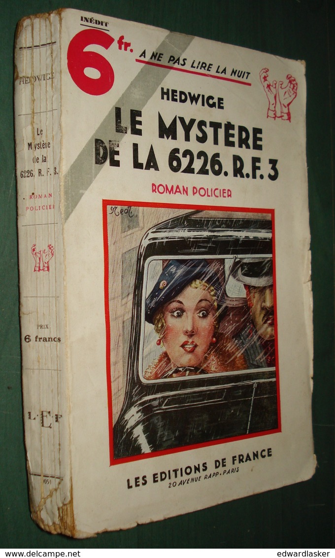 Coll. A NE PAS LIRE LA NUIT N°51 : Le Mystère De La 6226.R.F //Hedwige - Editions De France 1934 - Autres & Non Classés