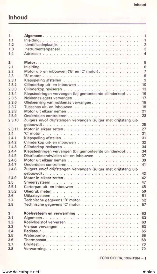 VRAAGBAAK FORD SIERRA Modellen 1982-84 Handleiding Onderhoud & Afstelgegevens Door P H OLVING ©1984 246blz AUTO Z934 - Voitures