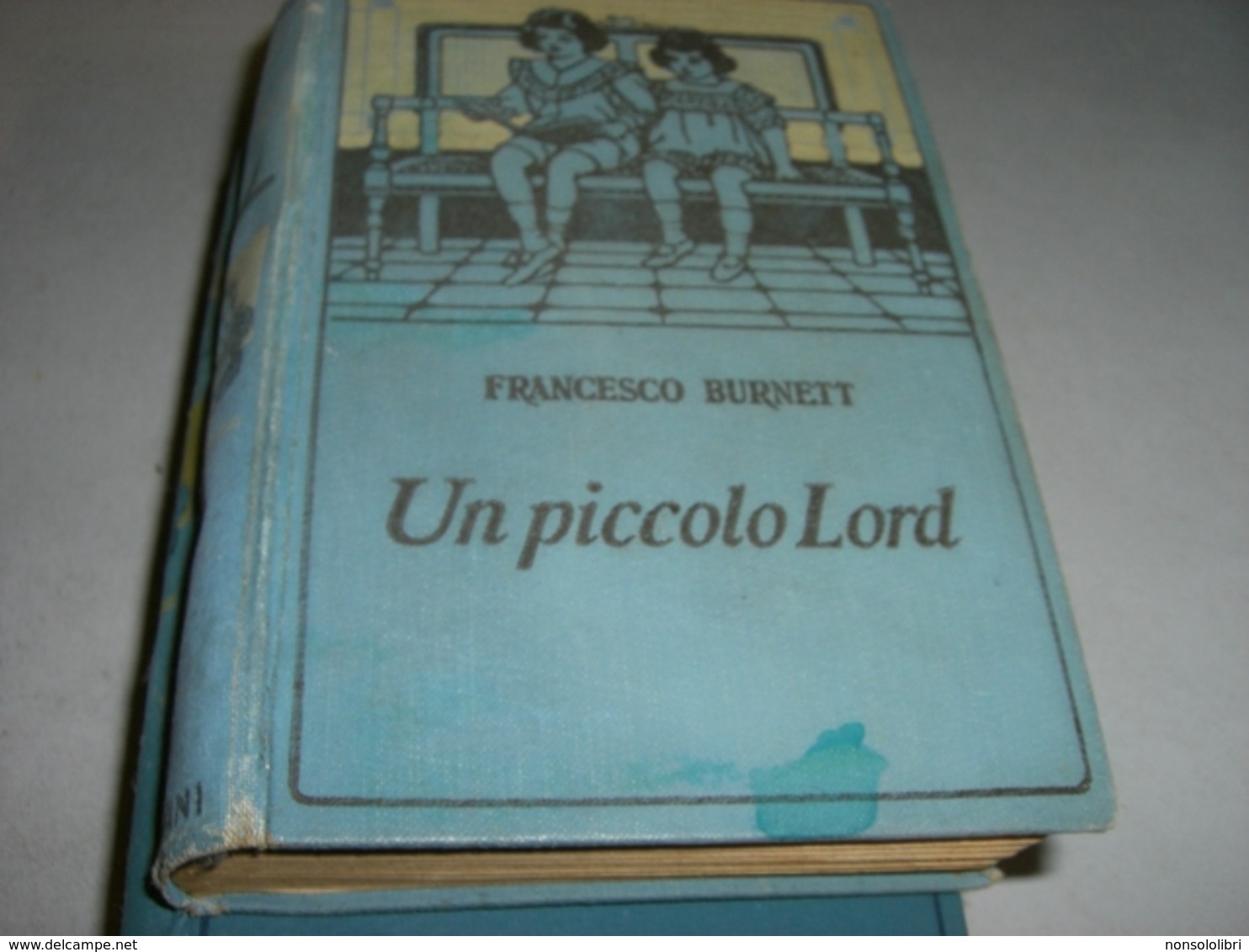 LIBRO "UN PICCOLO LORD " FRANCESCO BURNETT -EDIZIONE SALANI - Novelle, Racconti