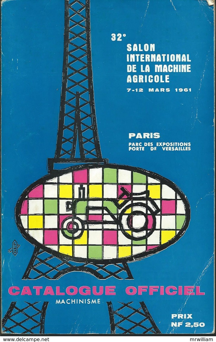 Catalogue Officiel 1961 Du 32é SALON INTERNATIONAL DE LA MACHINE AGRICOLE ( PARIS 75 ) - Basteln