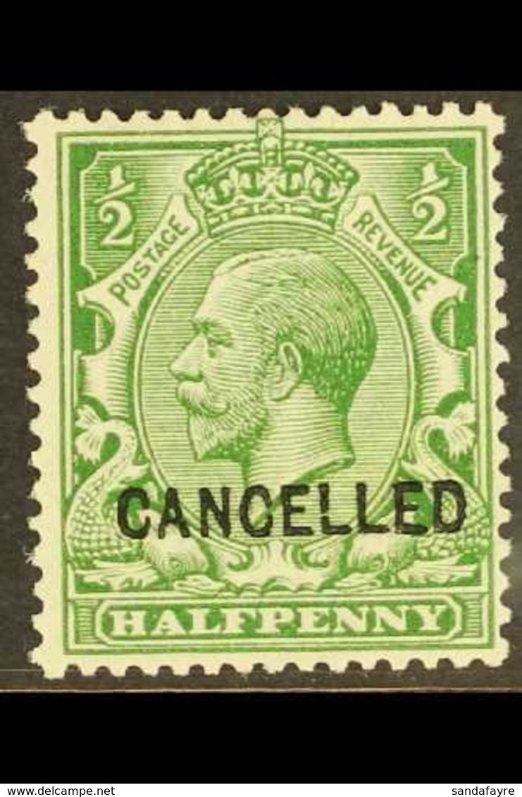 1912-24 ½d Green, "CANCELLED" Type 24 Overprint, SG Spec N14v, Fine Never Hinged Mint. For More Images, Please Visit Htt - Non Classificati