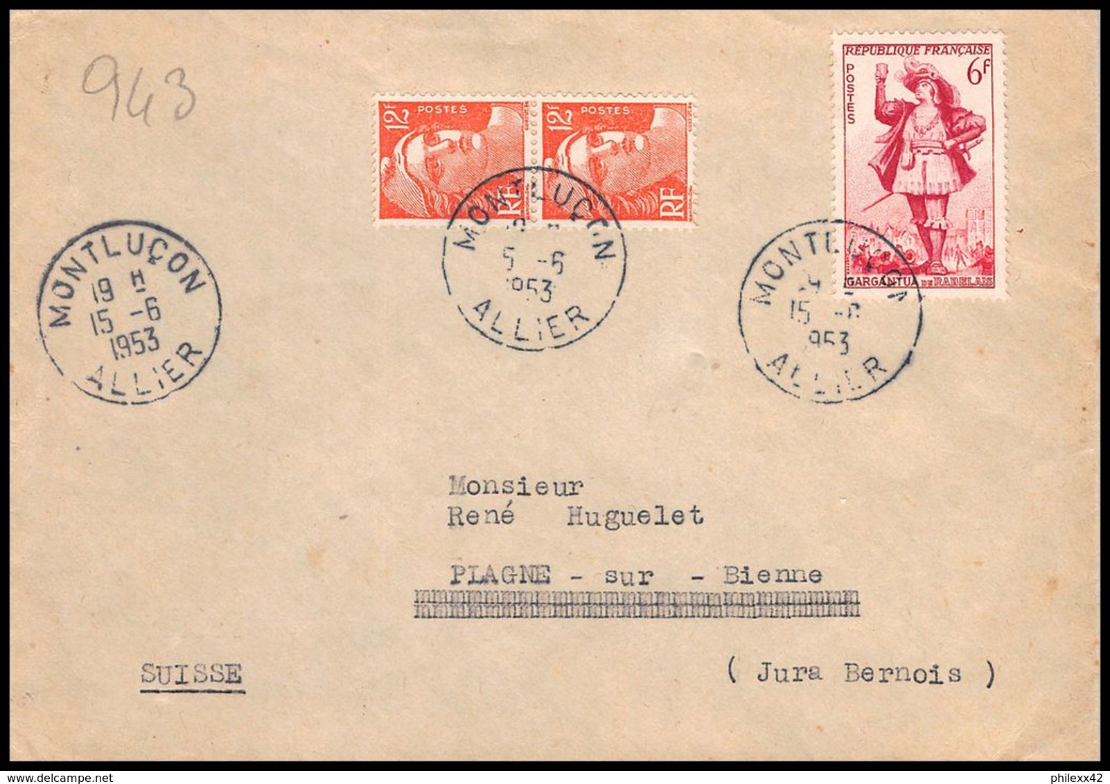 3049 France N°943 Théatre Français Gargantua Montlucon Pour Plagne Sur Bienne Suisse Swiss Jura 15/6/1953 Lettre Cover - 1921-1960: Modern Tijdperk