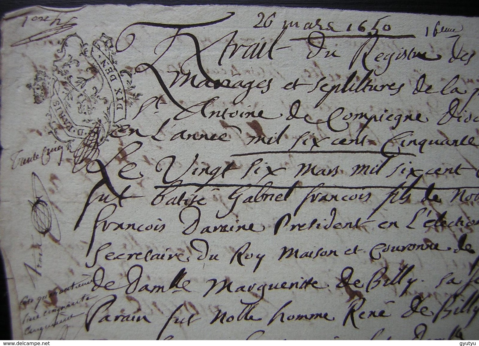 Mars 1650 Extrait Du Registre Des Baptêmes  Paroisse De Saint Antoine :Gabriel François Daraine Et Marguerite De Billy - Manuscripten