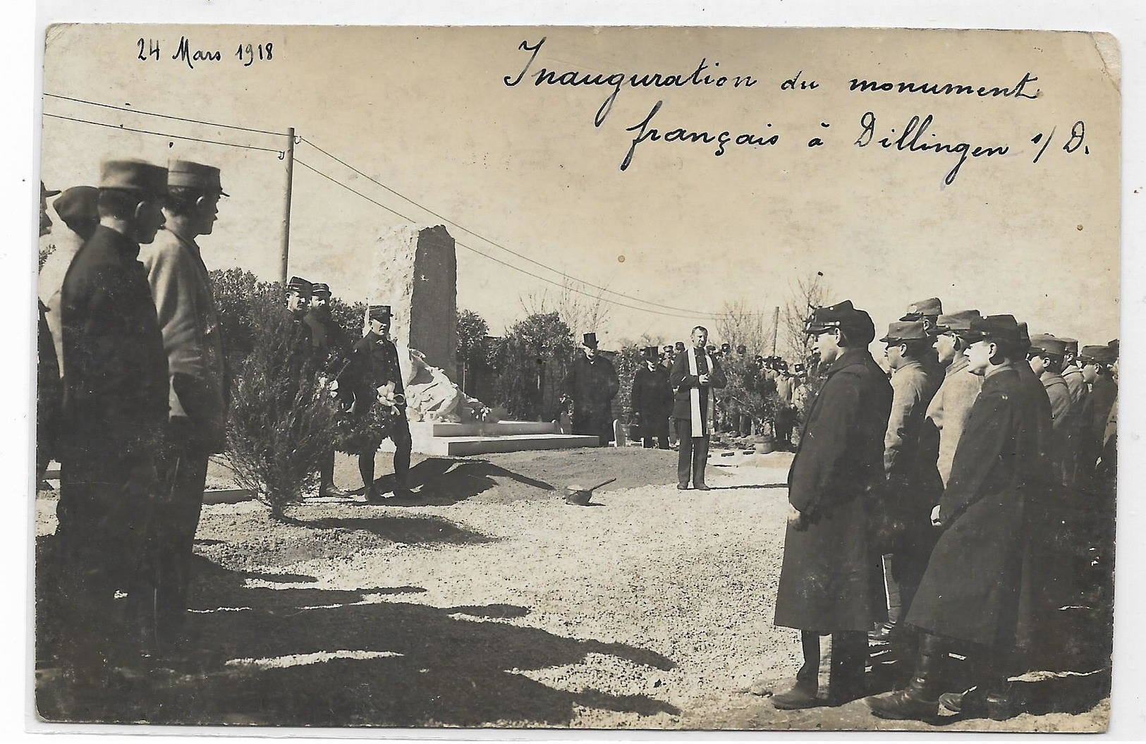Rare CARTE PHOTO- INAUGURATION DU MONUMENT FRANCAIS A DILLINGEN  24 MARS 1918 écrite Du CAMP DE PUCHHEIM  Voir 2 Scans - 1914-18