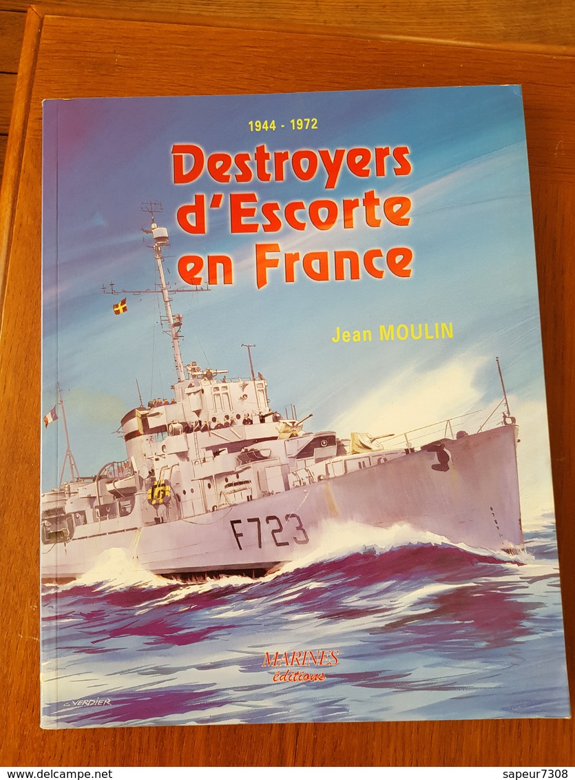 DESTROYER D'ESCORTE EN FRANCE - Histoire