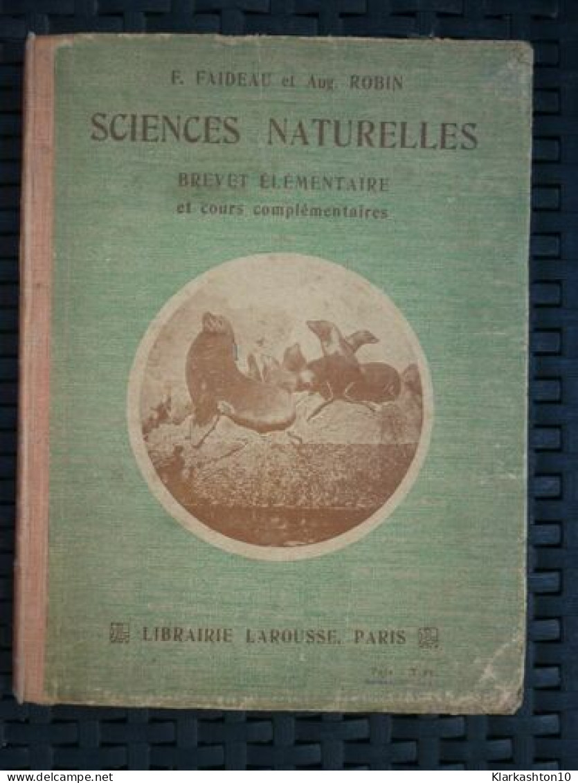 Faideau Robin Sciences Naturelles Brevet élémentaire Libraire Larousse - Other & Unclassified