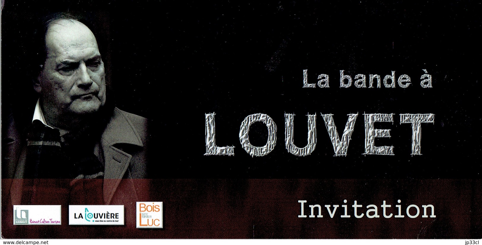 Invitation à L'exposition "La Bande à Louvet" Avec 2 Photos De Jean Louvet (Bois-du Luc, 6/10/2017) - Andere & Zonder Classificatie