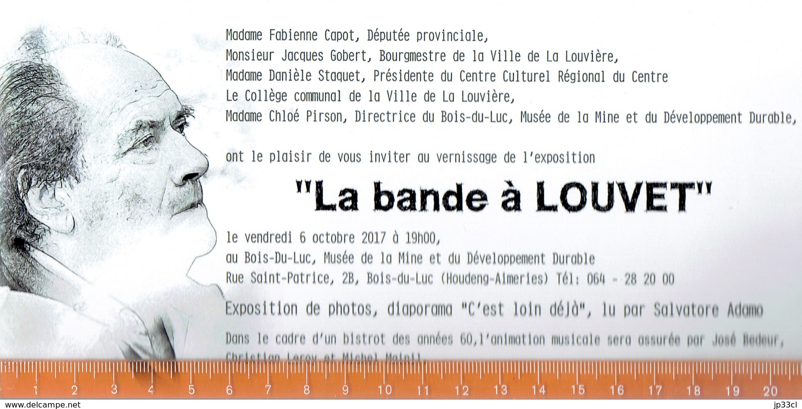 Invitation à L'exposition "La Bande à Louvet" Avec 2 Photos De Jean Louvet (Bois-du Luc, 6/10/2017) - Autres & Non Classés