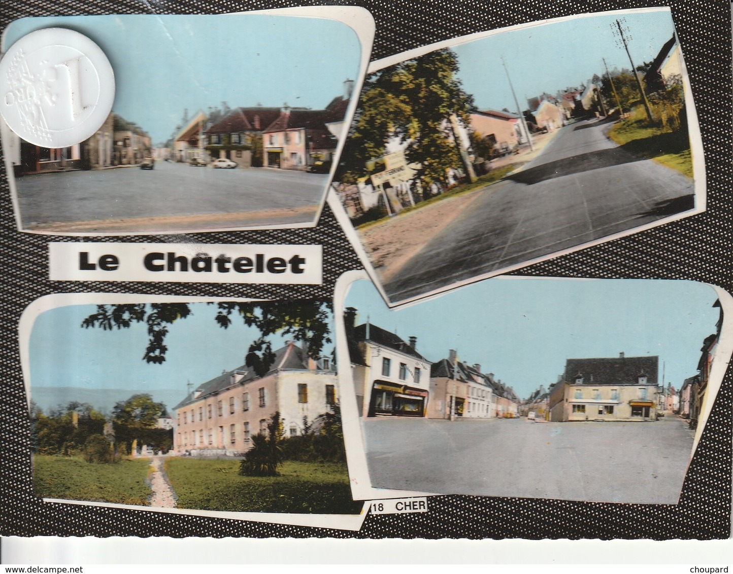 18 - Très Belle Carte Postale Semi Moderne De  LE CHATELET   Multi Vues  (  écrite  ) - Autres & Non Classés