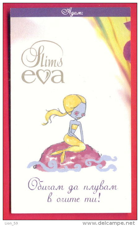 H601 / SLIMS EVA - Cigarette Card - ADAM - Loves To Swim In Your Eyes ,  EVA - I AM SEA OF EMOTIONS Bulgaria Bulgarie - Other & Unclassified