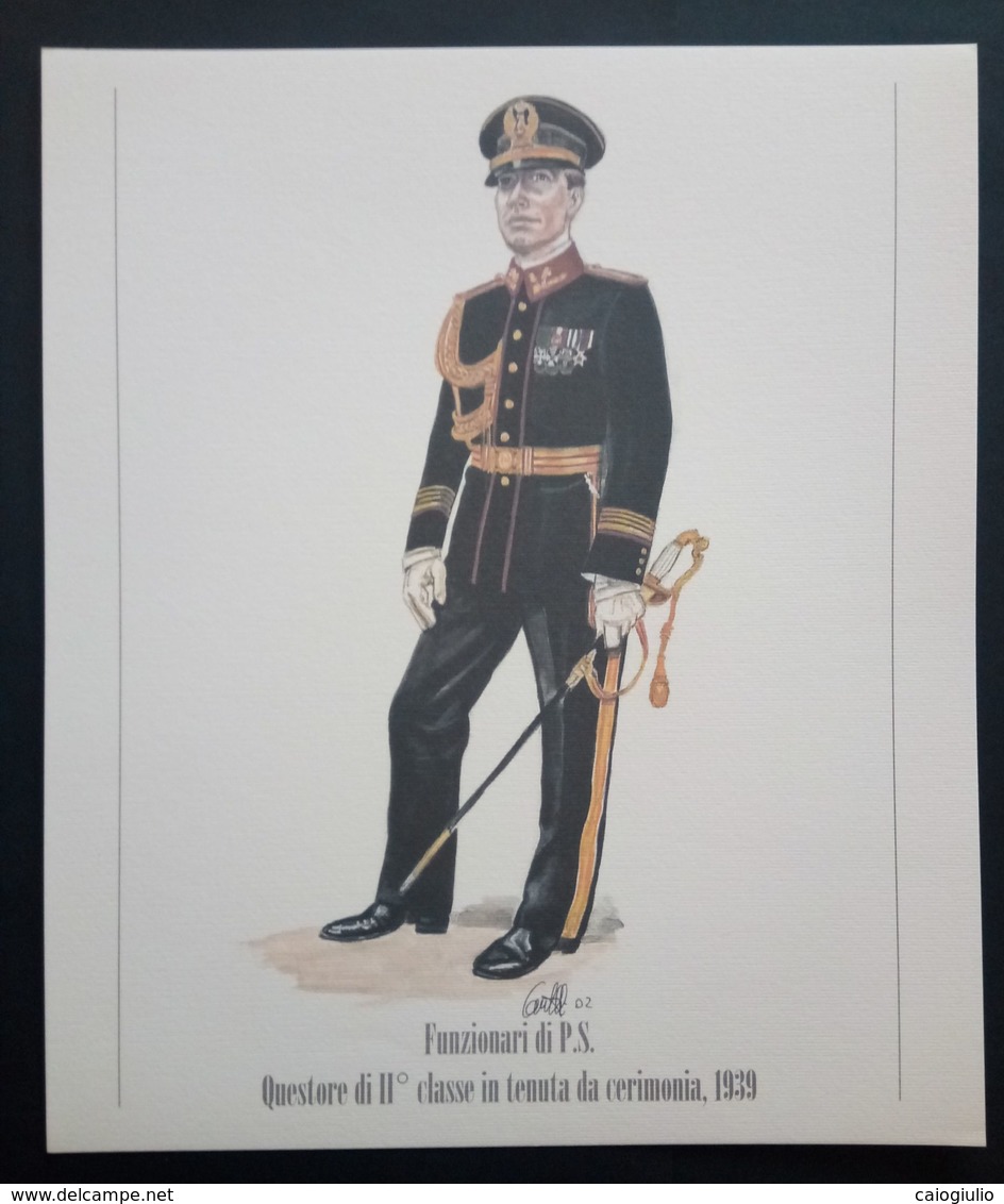 UNIFORMI STORICHE POLIZIA - 1939 FUNZIONARI DI P.S. - QUESTORE DI IIa CLASSE IN TENUTA DA CERIMONIA - Stampe & Incisioni