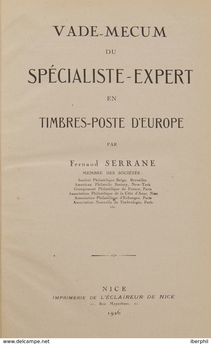 Worldwide Bibliography. (1926ca). VADE-MECUM DU SPECIALISTE-EXPERT IN TIMBRES-POSTE D'EUROPE. Fernand Serrane. Two Volum - Sonstige & Ohne Zuordnung