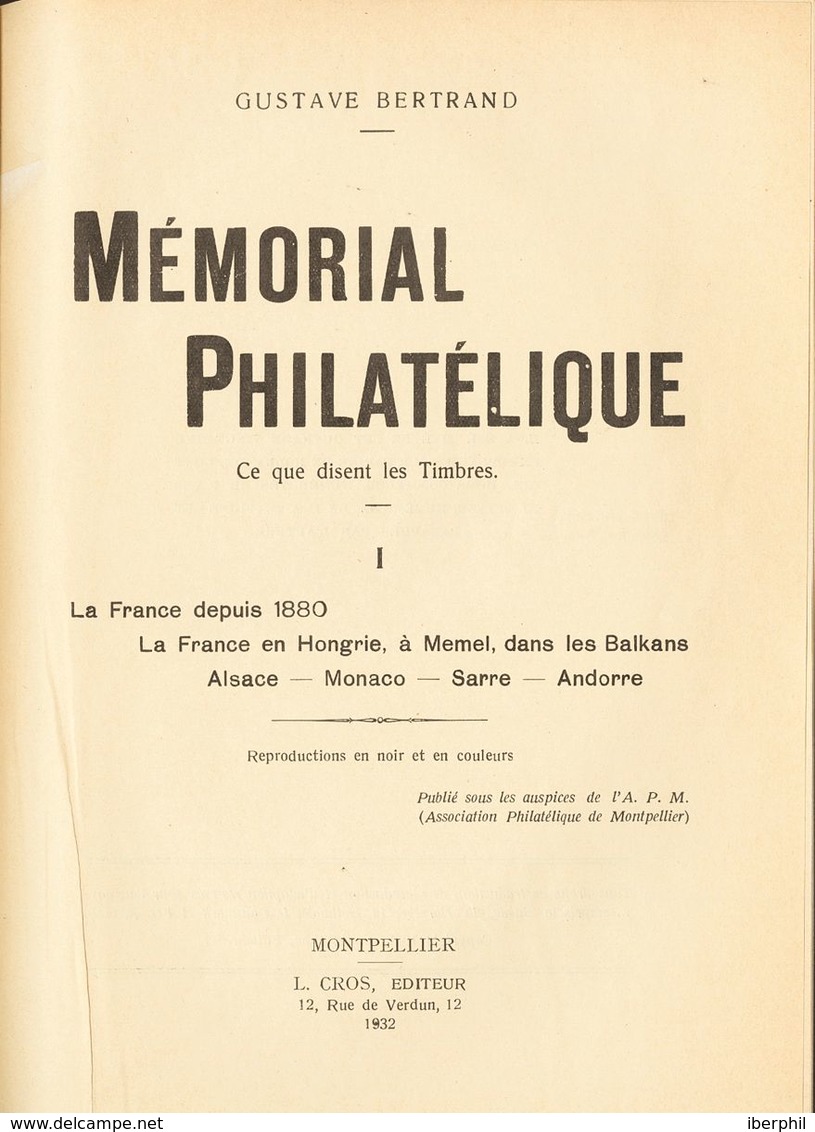 Worldwide Bibliography. (1932ca). MEMORIAL PHILATELIC. Gustave Bertrand Tome I: La France Depuis 1880. La France In Hong - Altri & Non Classificati