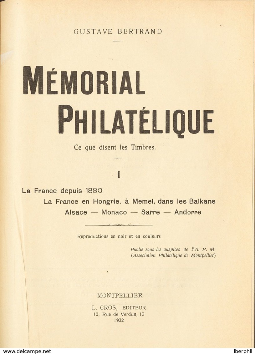 Worldwide Bibliography. (1932ca). MEMORIAL PHILATELIC. Gustave Bertrand Tome I: La France Depuis 1880. La France In Hong - Sonstige & Ohne Zuordnung