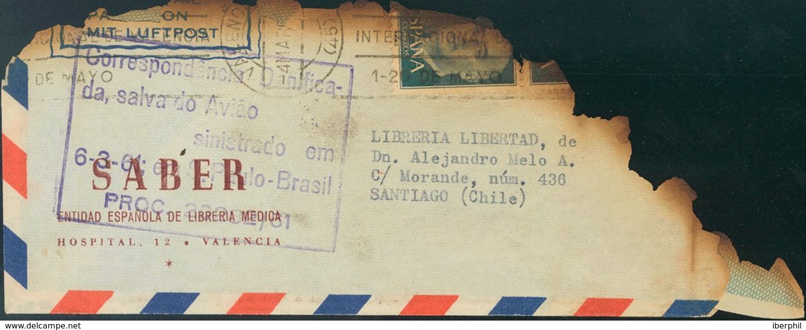 Air Mail Crash Covers. COVER. 1961. VALENCIA To SANTIAGO DE CHILE, The Plane Of The Iberia Company That Covered The Rout - Vliegtuigen