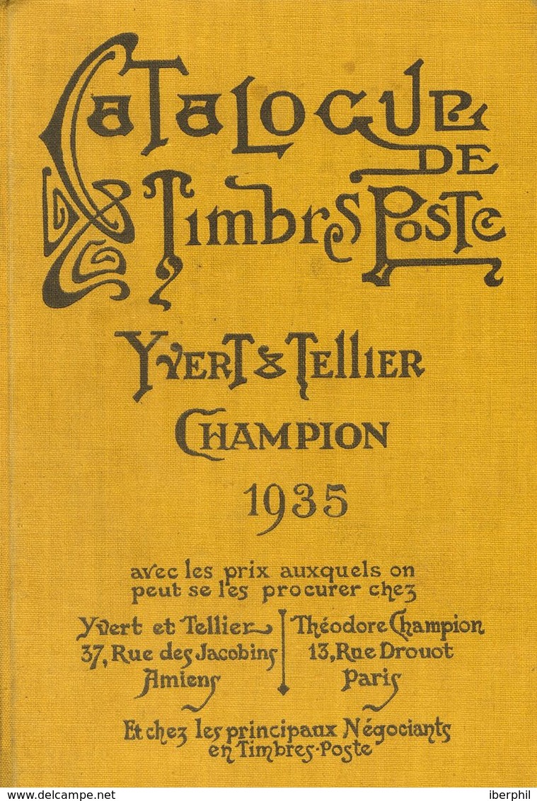 France, Bibliography. Yv . 1935. CATALOGUE DE TIMBRES POSTE. Yvert Et Tellier Champion. Paris, 1935. (good Conservation) - Otros & Sin Clasificación