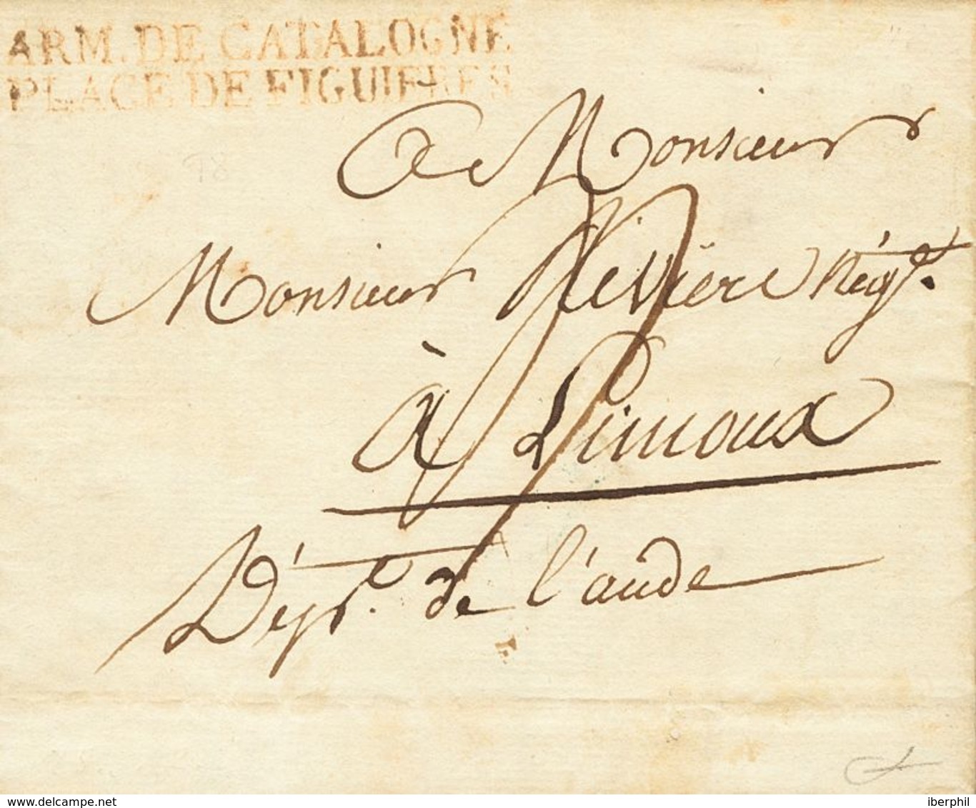 France. COVER. 1812. (28th March). FIGUERAS (GERONA) To LIMOUX (FRANCE). Postmark ARM. DE CATALOGNE / PLACE DE FIGUERES, - Sonstige & Ohne Zuordnung