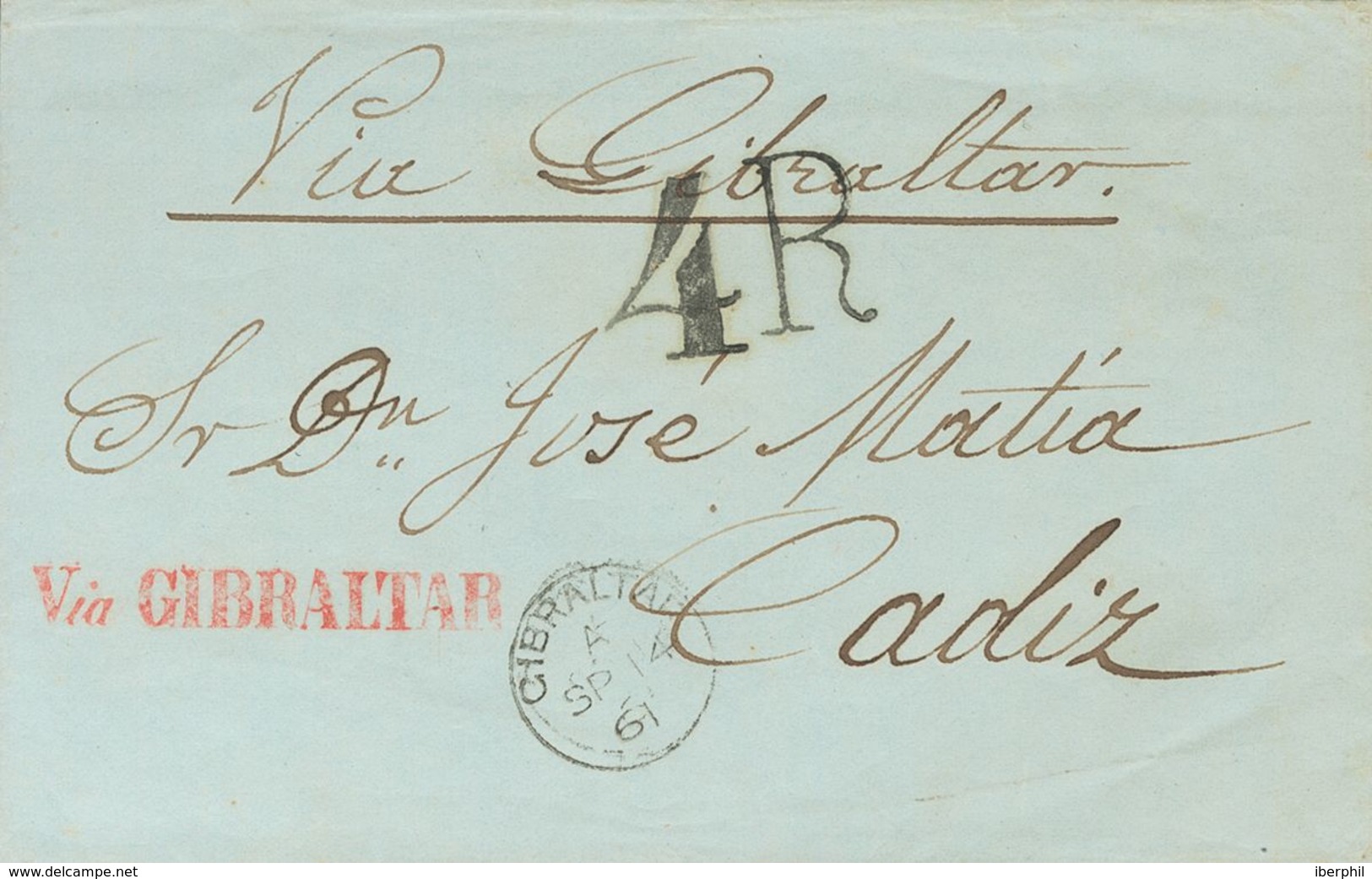 Gibraltar. COVER. 1861. Addressed To CADIZ. Mark VIA GIBRALTAR, In Red, Small Postmark GIBRALTAR And Rate "4 R" (real),  - Gibilterra