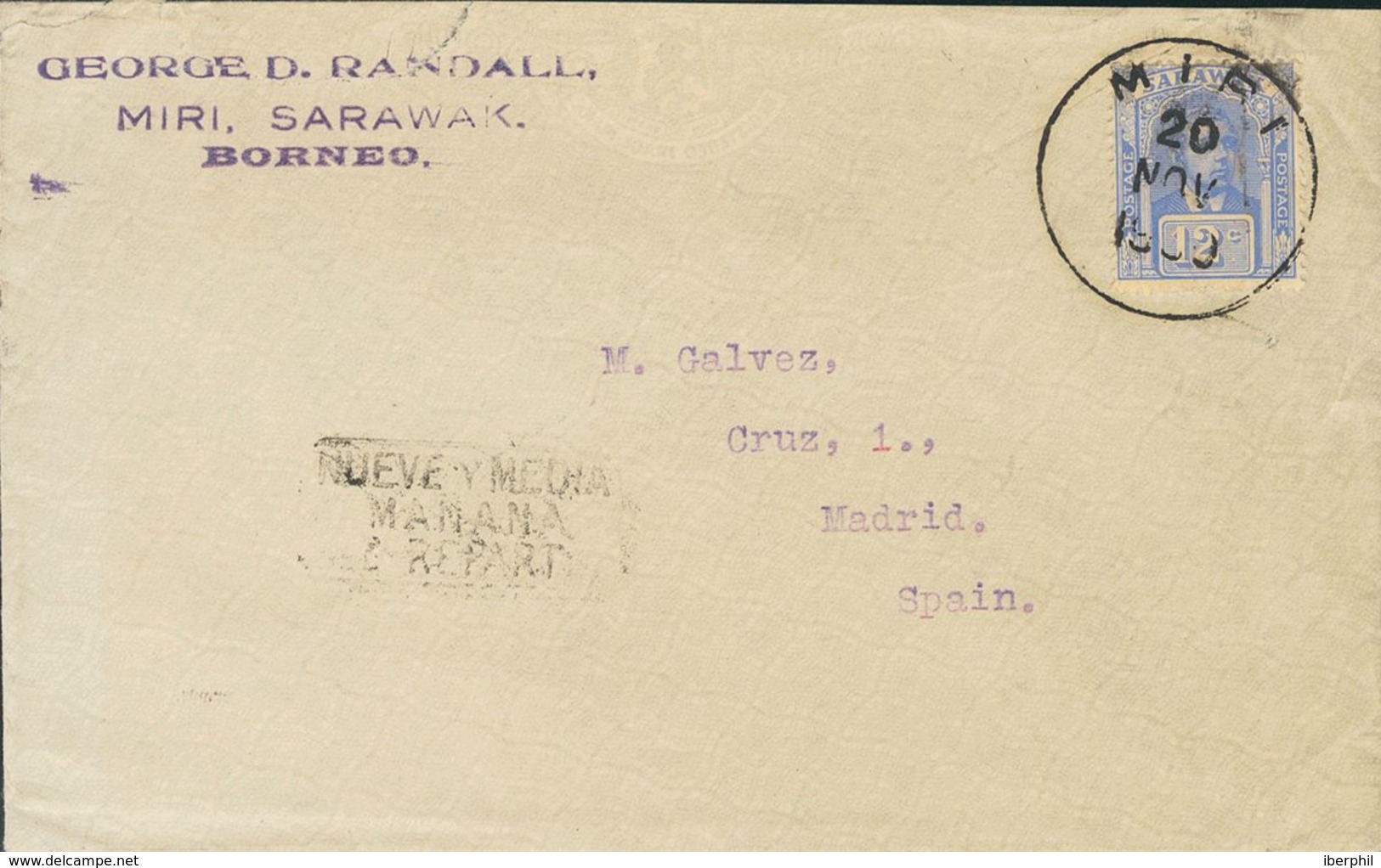 Sarawak. COVERYv 63. 1930. 12 Cts Ultramarine. MIRI To MADRID (addressed To Miguel Gálvez). On Reverse Transit SINGAPORE - Sonstige & Ohne Zuordnung