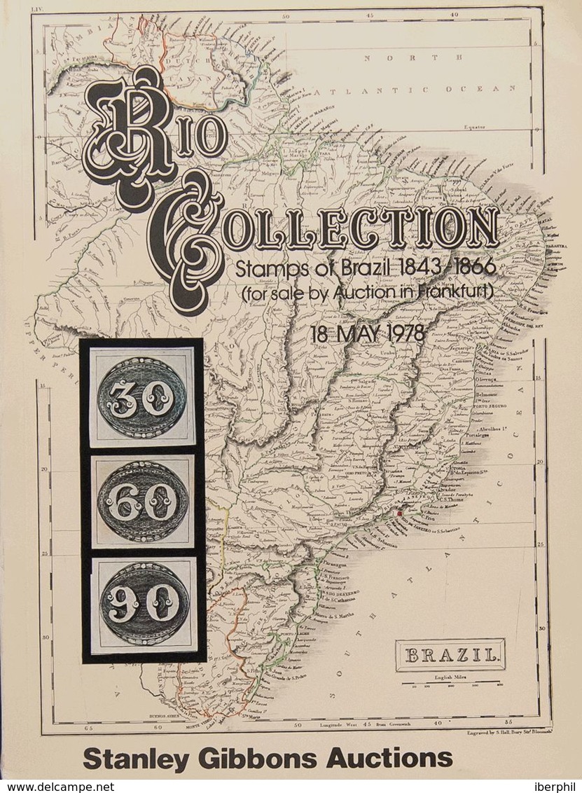 Brazil, Bibliography. 1978. RIO COLLECTION STAMPS OF BRAZIL 1843-1866. Stanley Gibbons Auctions. Frankfurt, May 18, 1978 - Other & Unclassified