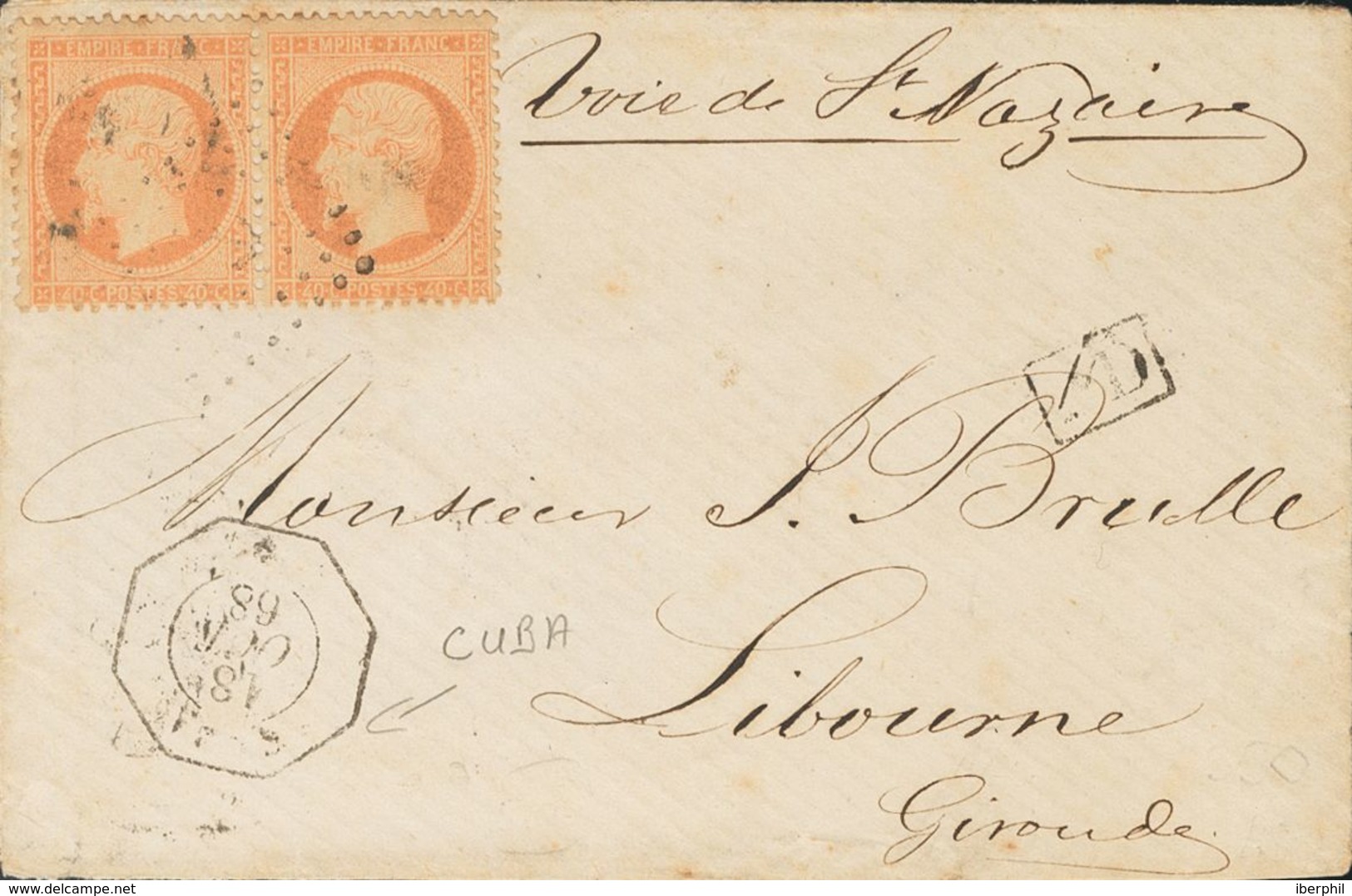 Cuba, French Post Office. COVER23(2). 1868. 40 Cts Orange FRANCE, Couple. CUBA To LIBOURNE (FRANCE). On The Front Octago - Other & Unclassified