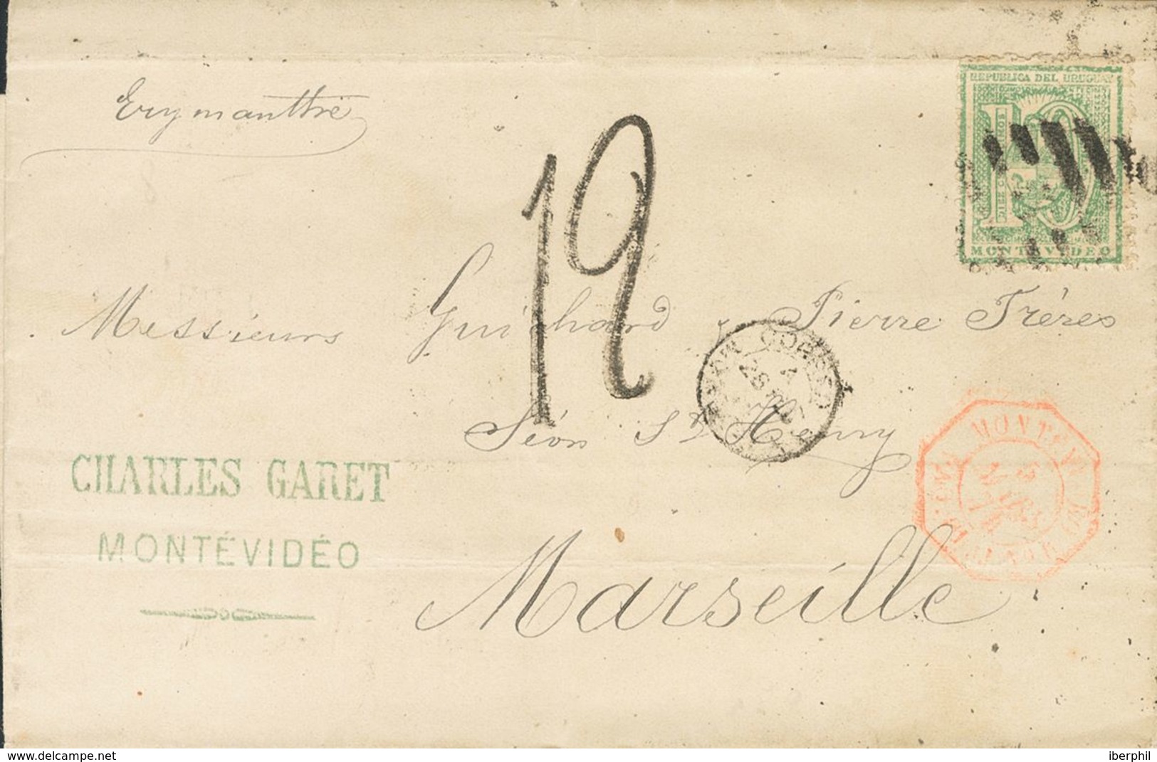 Uruguay. COVER36. 1873. 10 Cents Green. MONTEVIDEO To MARSEILLE (FRANCE). On The Front Small Postmark  CORREOS / MONTEVI - Uruguay