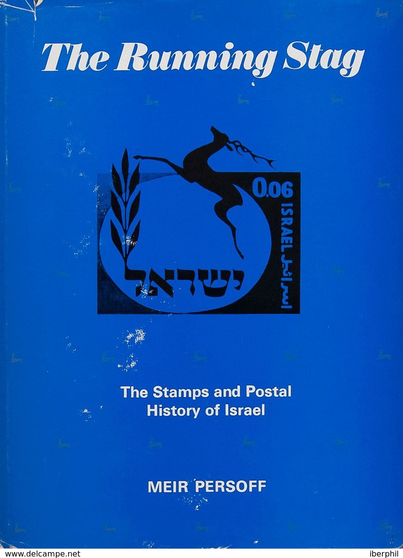 Israel, Bibliography. 1973. THE RUNNING STAG THE STAMPS AND POSTAL HISTORY OF ISRAEL. Meir Persoff. Edits Robson Lowe. L - Sonstige & Ohne Zuordnung
