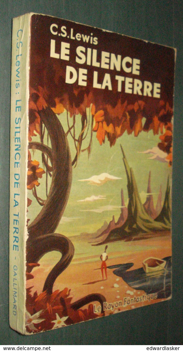 Coll. LE RAYON FANTASTIQUE : Le SILENCE De La TERRE //C.S. LEWIS - EO 1952 - Le Rayon Fantastique