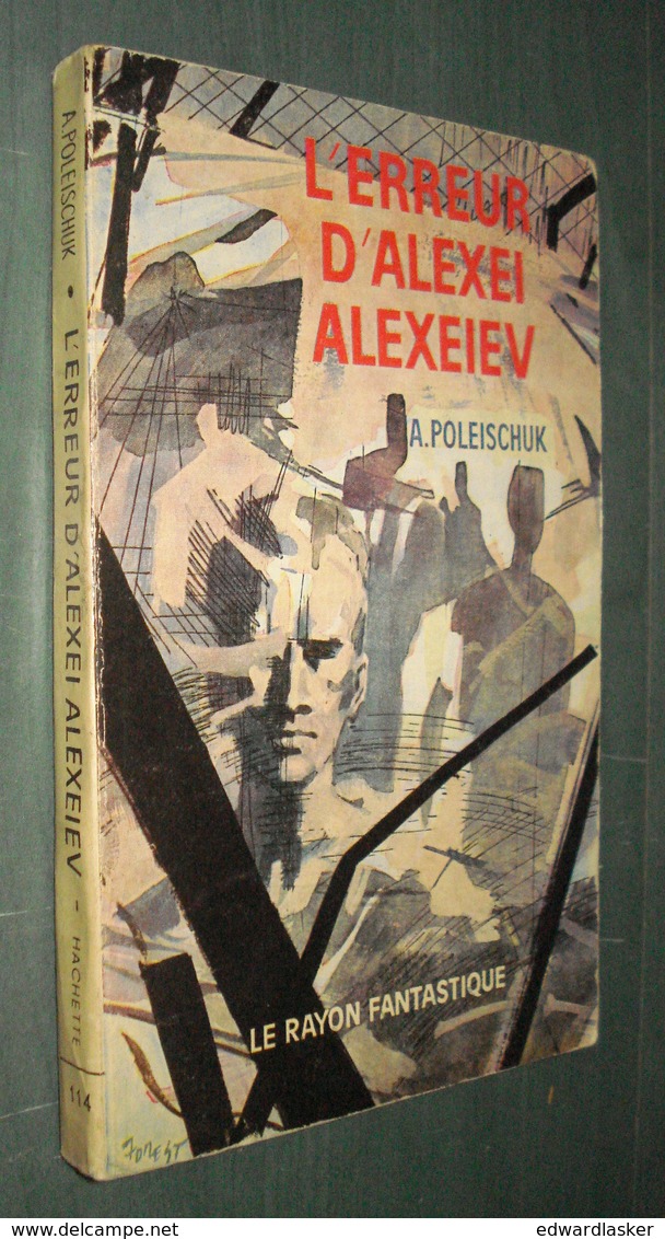 Coll. LE RAYON FANTASTIQUE N°114 : La Légende D'Alexei Alexeiev //A. Poleischuk - EO 1963 - Couv. Forest - Le Rayon Fantastique