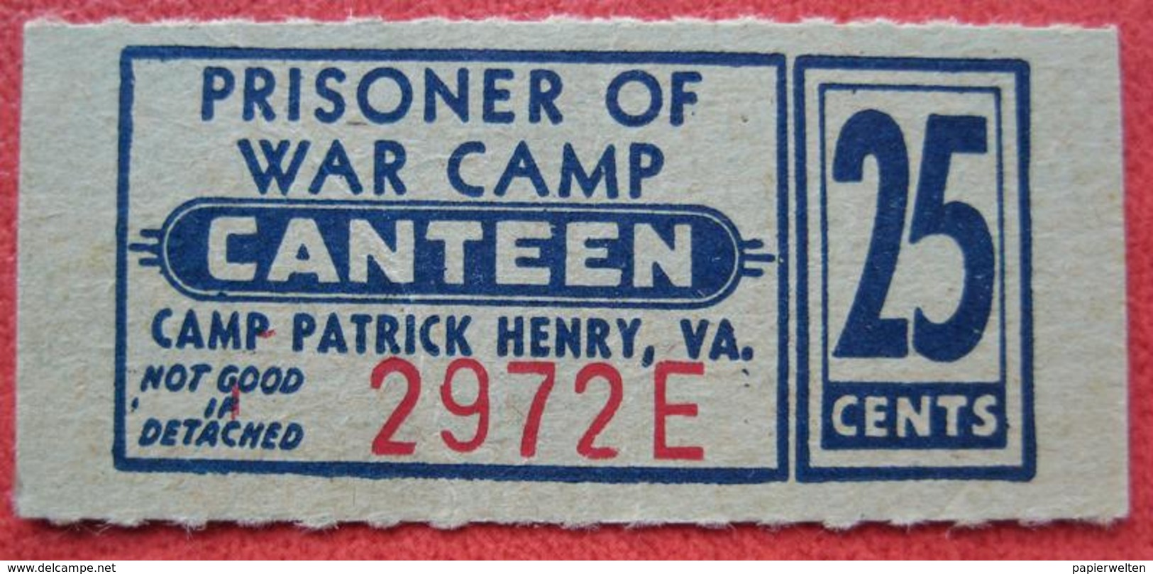 25 Cents For Canteen Of Prisoner Of War (POW) Camp Patrick Henry, Virginia (Warwick County) - Sonstige & Ohne Zuordnung